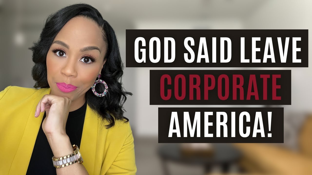 MUST WATCH! | GOD SAID LEAVE CORPORATE AMERICA | FROM CORPORATE AMERICA TO ENTREPRENEUR!
