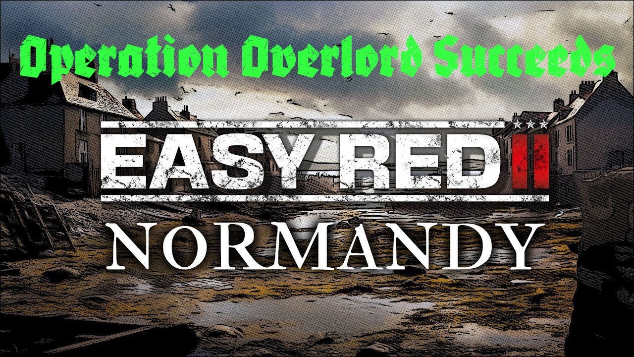 Operation Overlord Succeeds! - Easy Red 2
