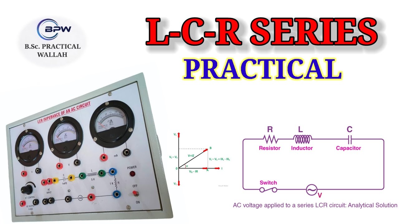 LCR Series practical 