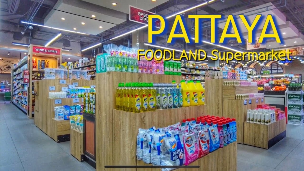 Foodland Supermarket Pattaya Terminal21 l May 2023