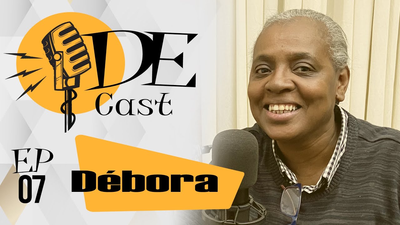 PRA. D&Eacute;BORA  - IDE CAST #7