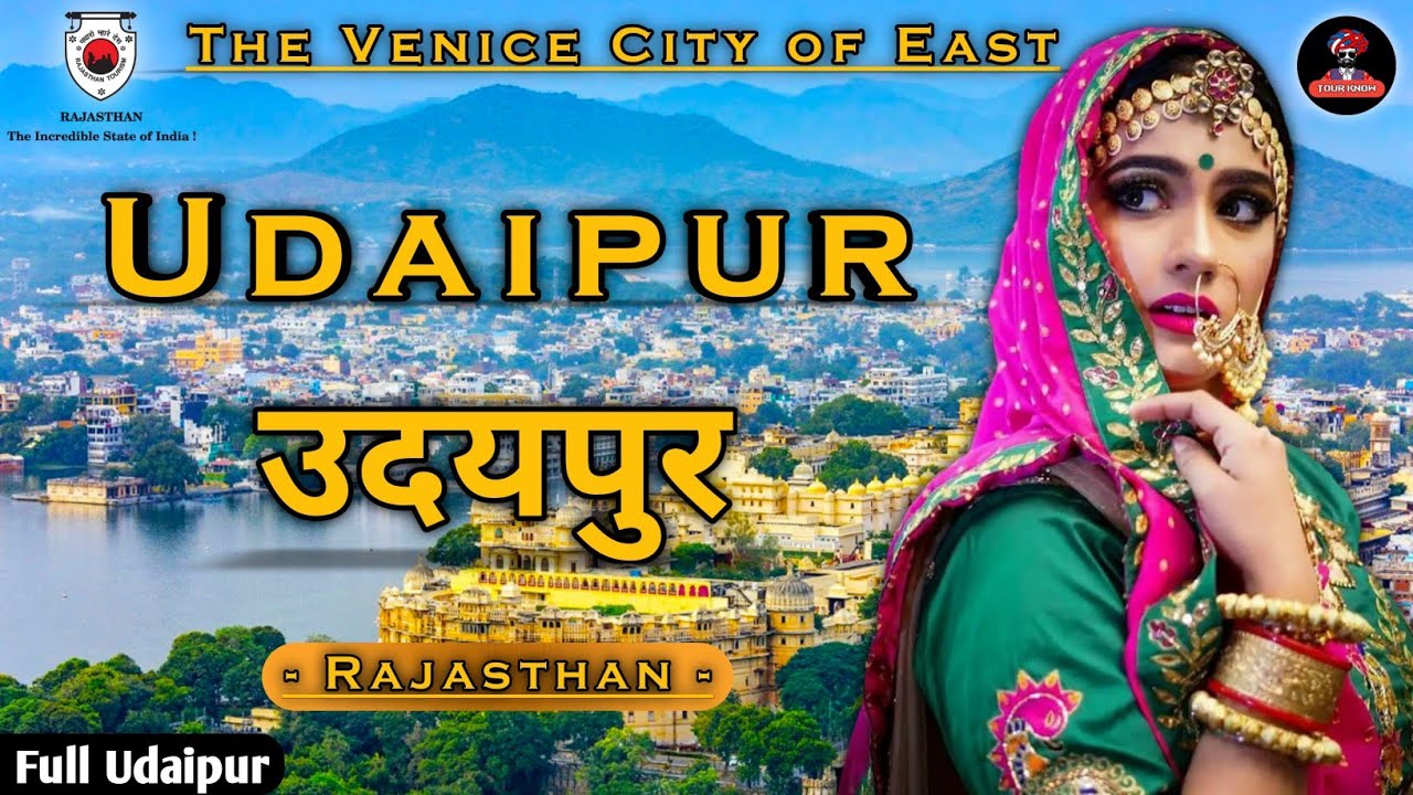 Udaipur - Rajasthan | Detailed Info. & Facts about 