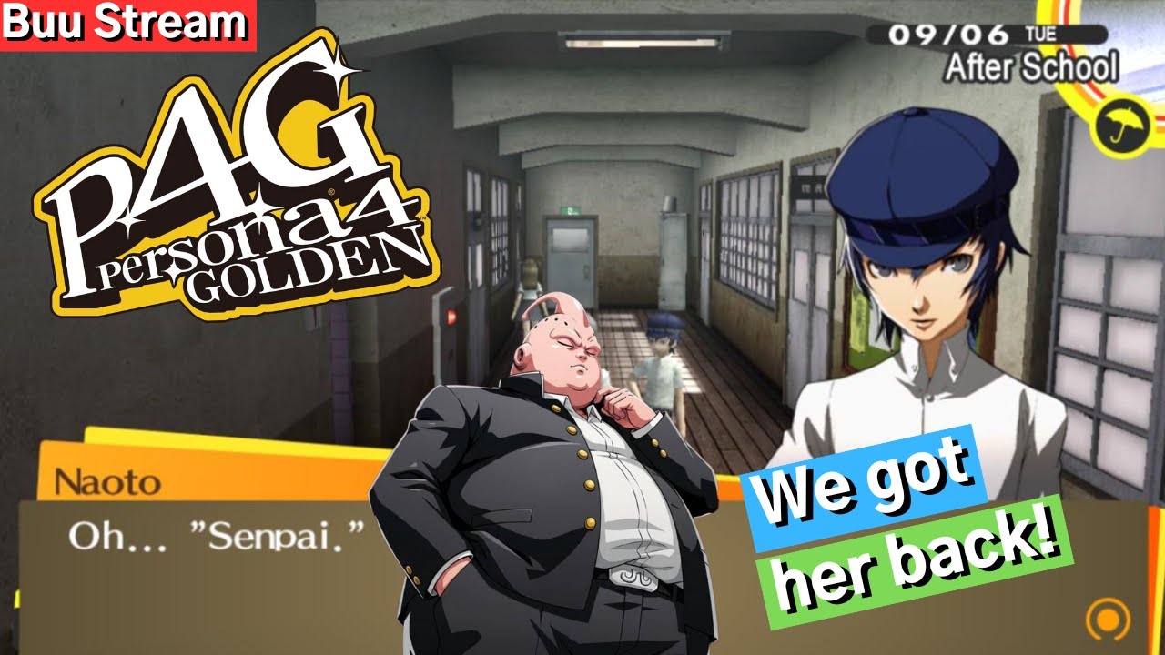 Buu Stream | Persona 4 Golden | Naoto is Safe!  What Comes Next?
