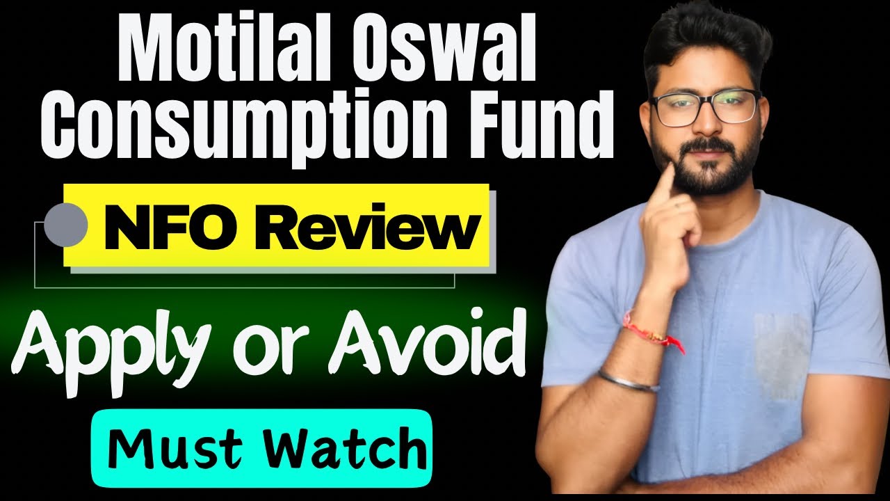 Motilal Oswal Consumption Fund NFO Review || Apply or Avoid || Motilal Oswal Mutual Funds
