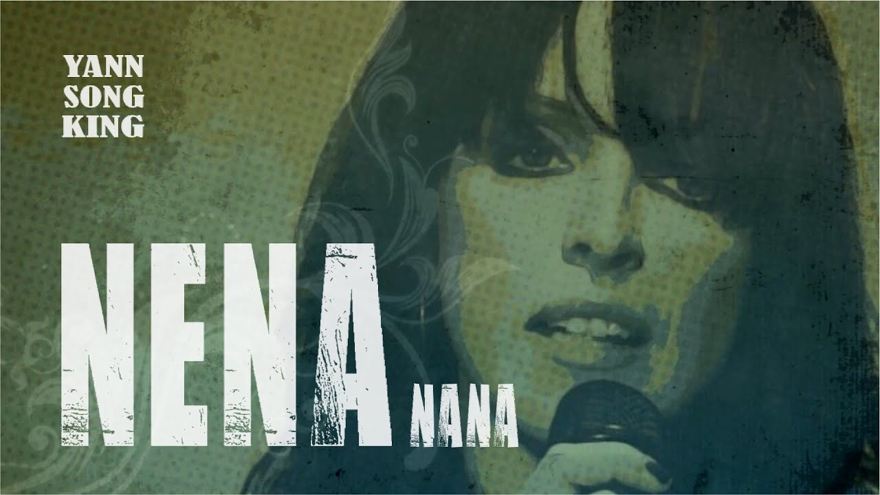 Yann Song King - NENA (nana)