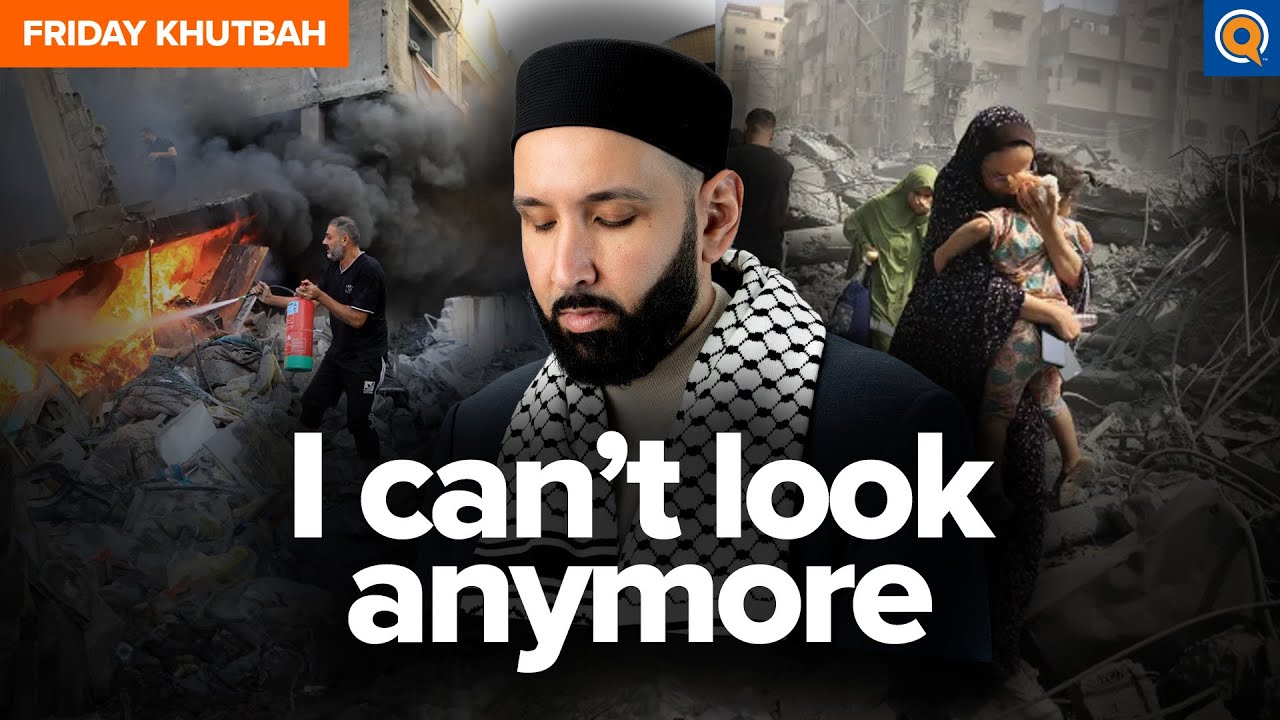 What If I Can’t Look Anymore? | Khutbah by Dr. Omar Suleiman