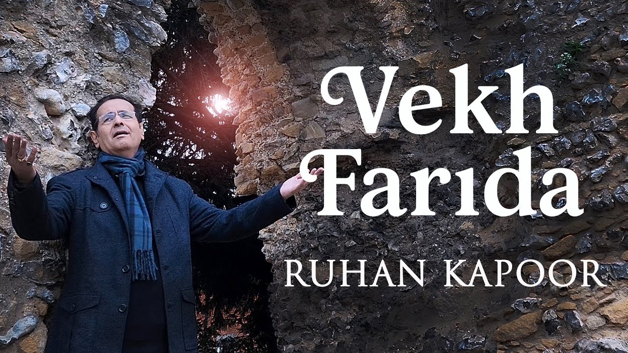 Vekh Farida (Official Music Video) | Ruhan Kapoor X Baba Farid