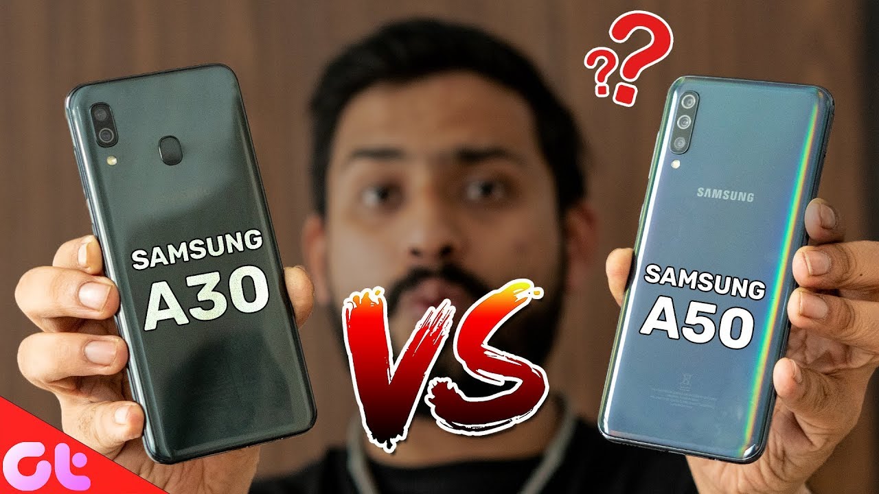 Samsung Galaxy A30 VS Galaxy A50 Comparison | Camera, Design & Display | GT Hindi