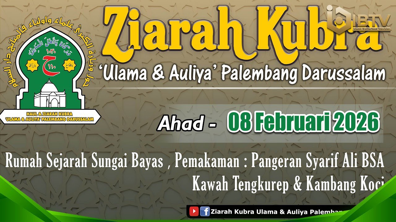 🛑[LIVE] [LIVE]PUNCAK ZIARAH KUBRO 1447 H PALEMBANG - HARI KETIGA - AHAD, 08 FEBRUARI 2026