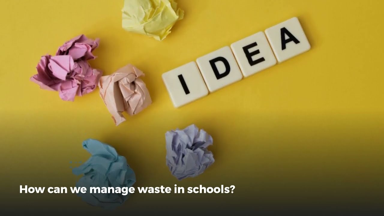 Waste management in schools and education