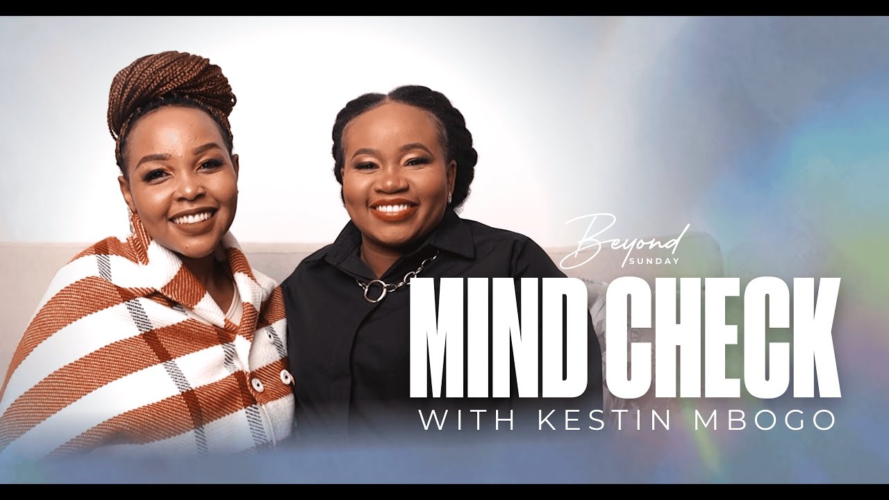 Mind Check | When Ministry Meets Mental Strain | Beyond Sunday Podcast S01E07 | Ft Kestin Mbogo