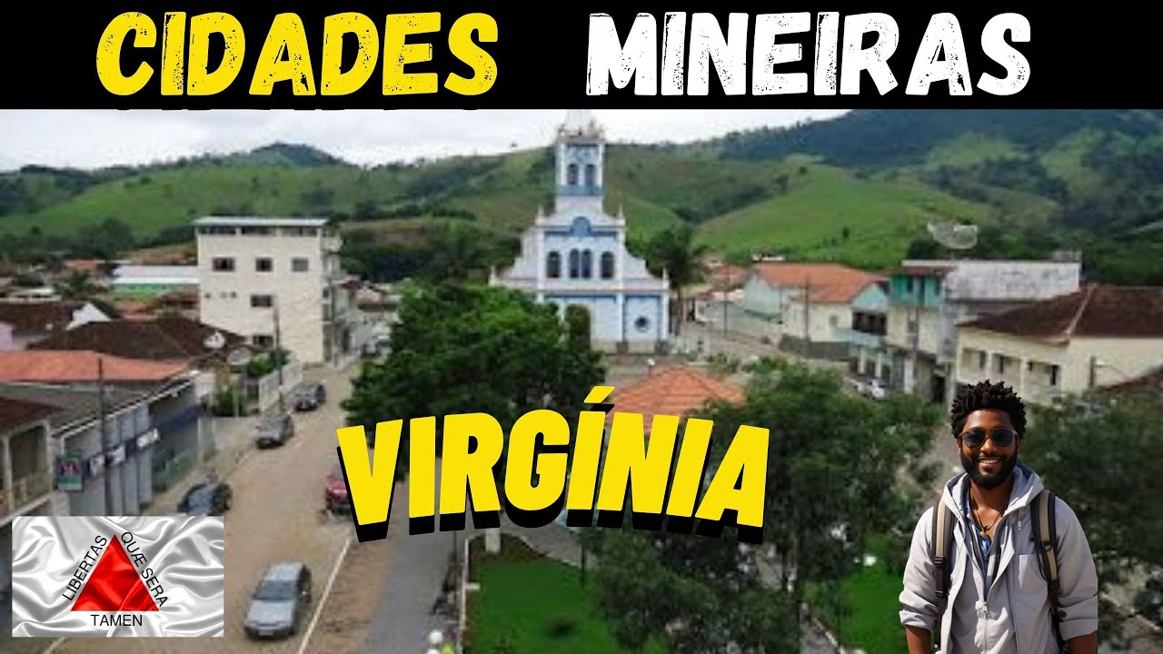 VIRGÍNIA MG - CONHEÇA ESSA LINDA CIDADE