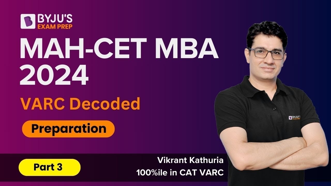MAHCET MBA 2024 | CET MBA 2024 VARC Decoded | Part 3 | Ace Your CET Preparation | BYJU'S Exam Prep
