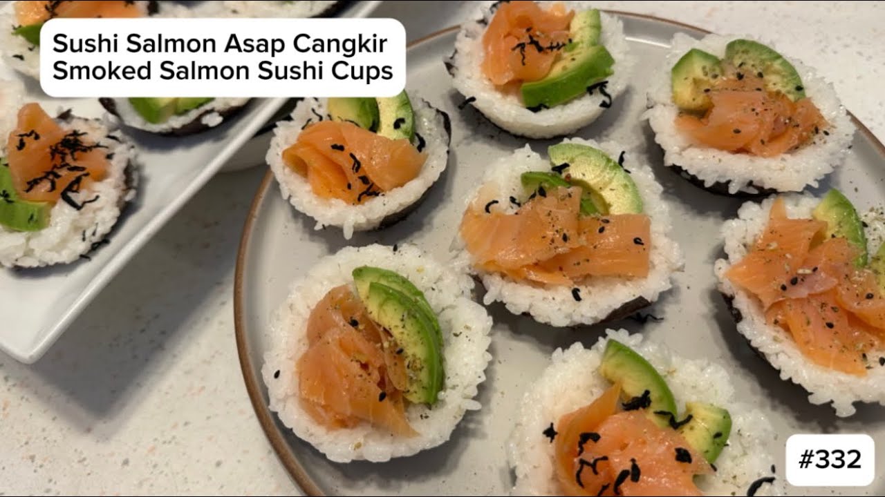 Resep Sushi Salmon Asap Cangkir / Cups Sederhana Dan Enak (Smoked Salmon Sushi Cups Recipe) - # 332