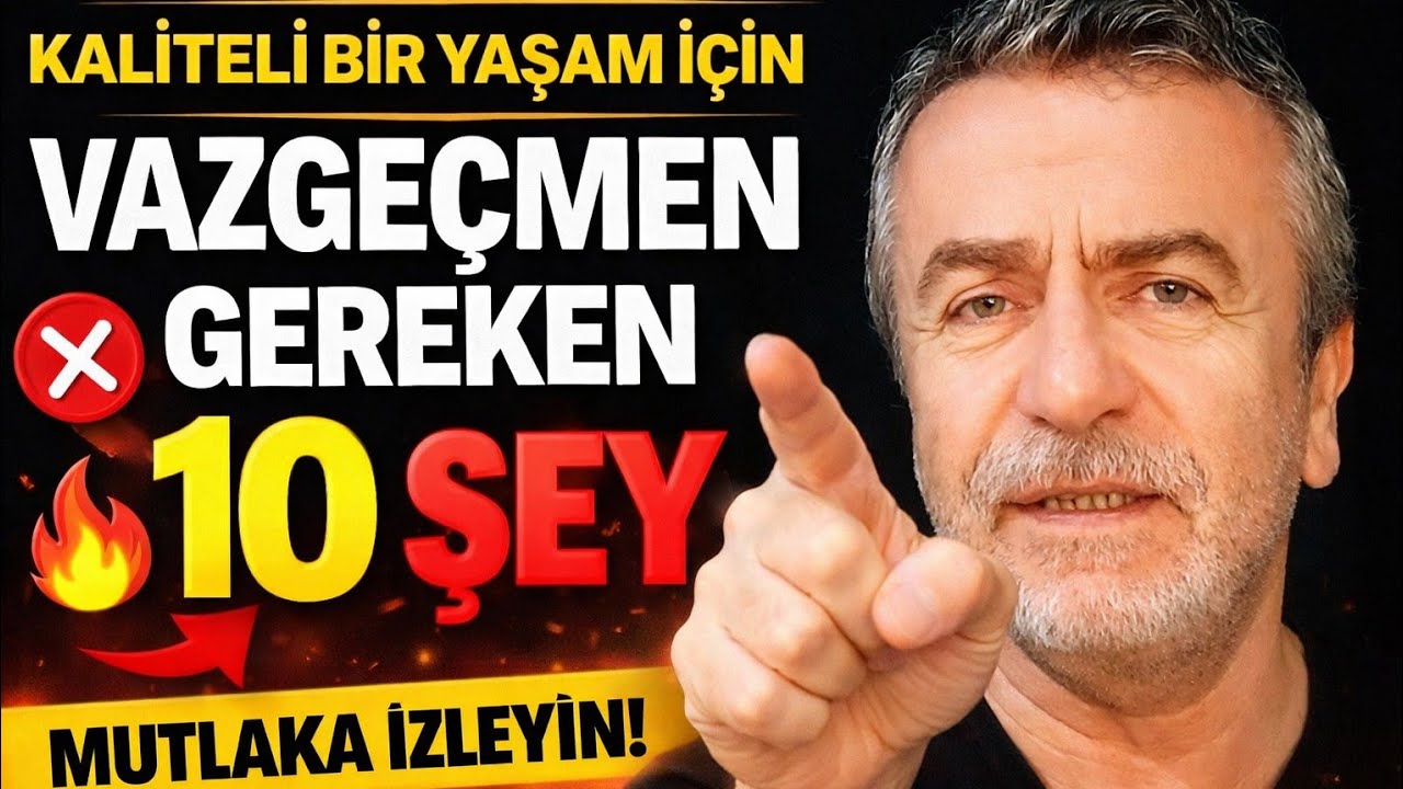 Kaliteli Bir Yaşam İçin Vazgeçmen Gereken 10 Şey
