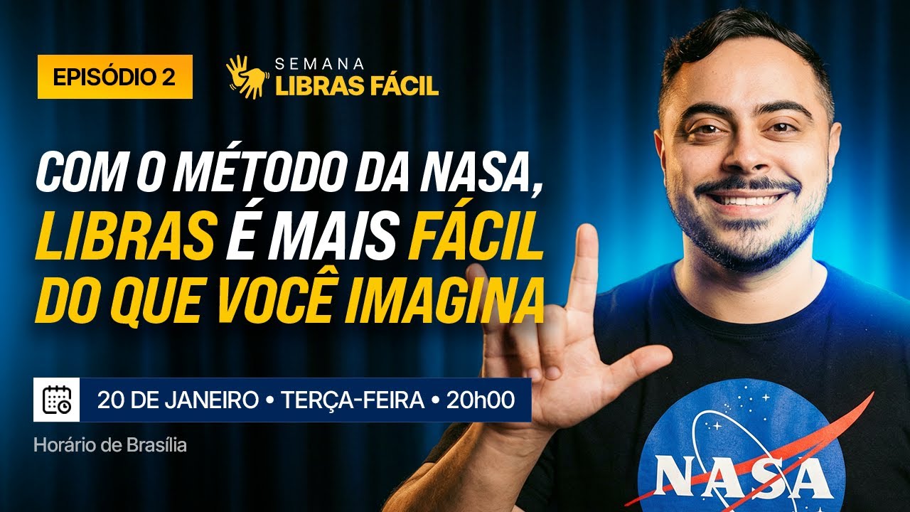 Episódio 2 - Com o Método da NASA, Libras é mais fácil do que você imagina 👇S LIBRAS FÁCIL👇