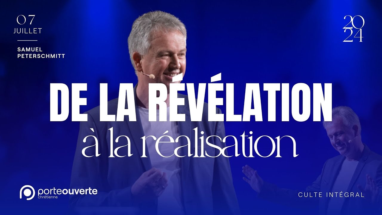 De la révélation à la réalisation - Samuel Peterschmitt [07/07/2024]