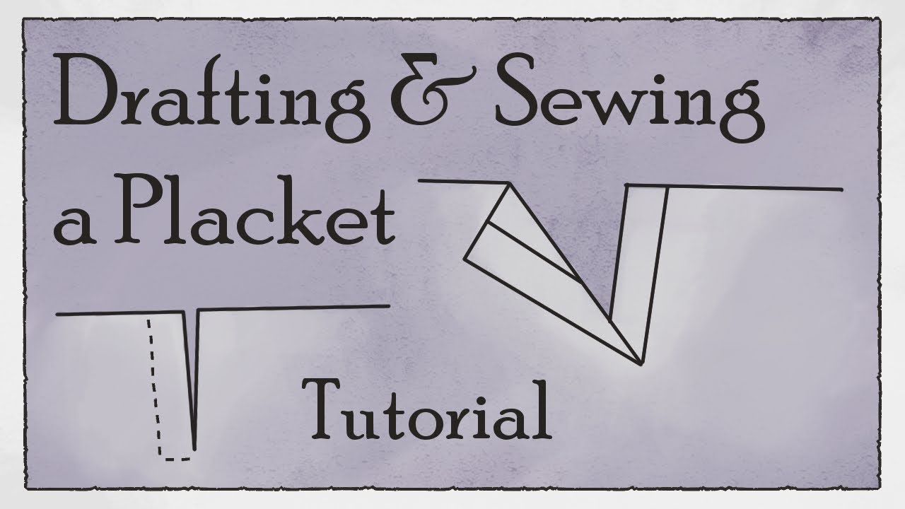 How to Draft and Insert a Placket - Victorian Sewing Tutorial