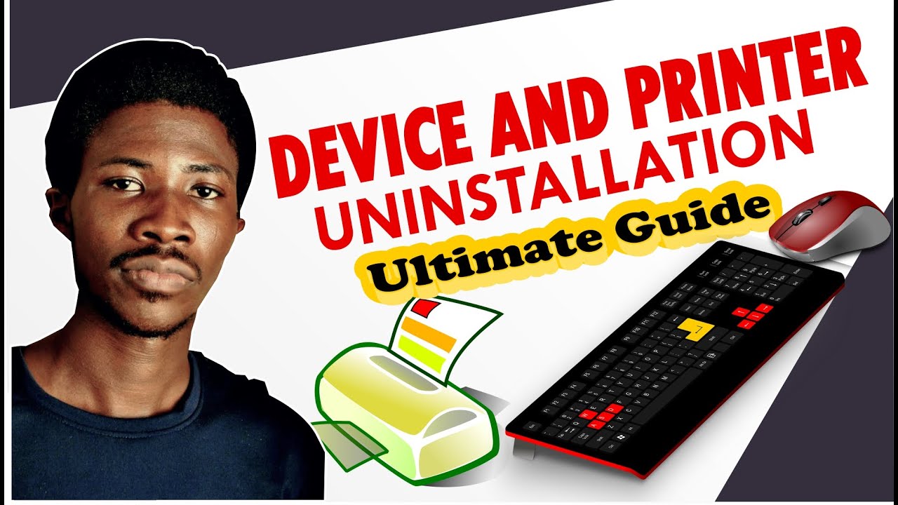 Effortless Device and Printer Uninstallation:  Ultimate Guide