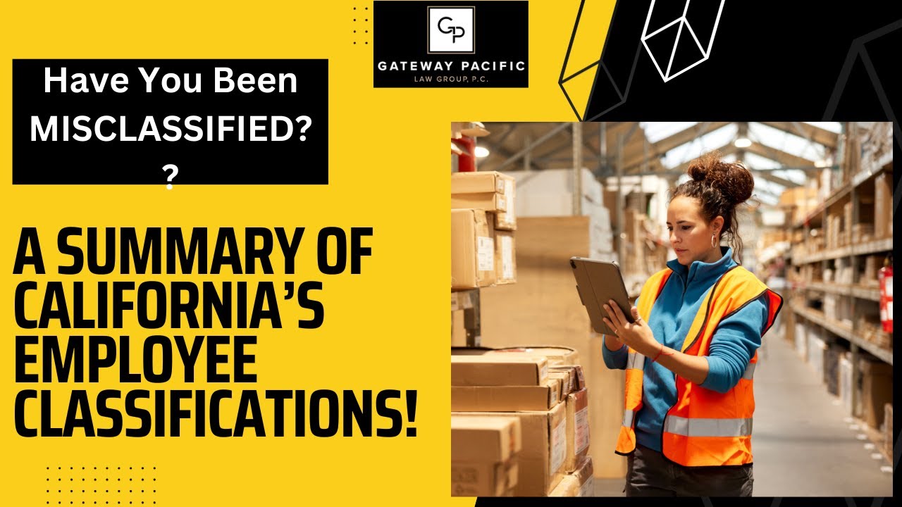 Have You Been Misclassified? A Summary of California's Employee Classifications