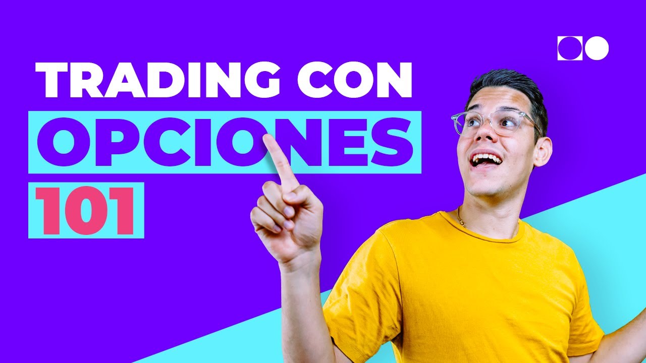 &iquest;Qu&eacute; son las opciones? | Calls y Puts explicados
