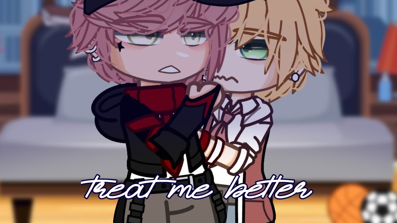 treat me better || BL mini movie || gacha club || sæm.o ||