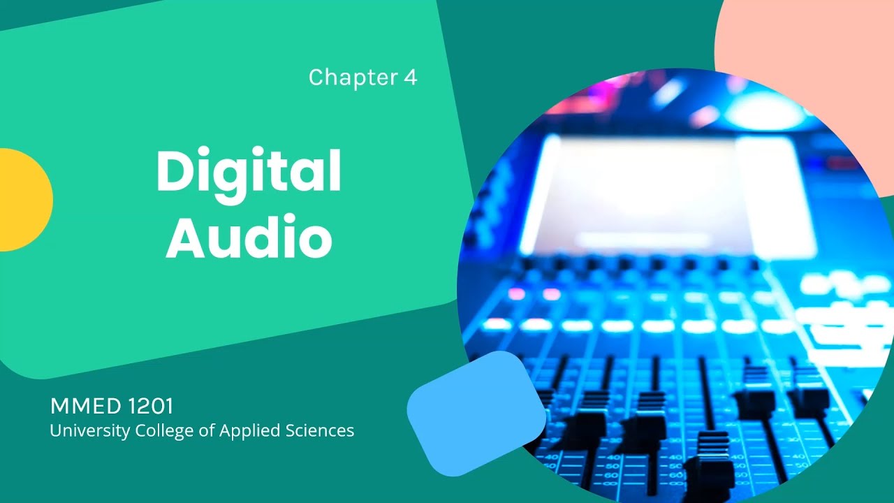 introduction to multimedia | ch4 | Digital Audio part 1-1