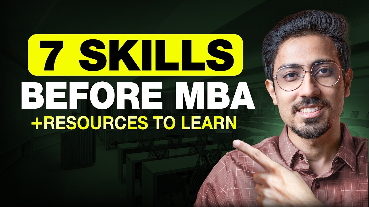 7 Must have skills before going for MBA | Pre MBA Skills + Resources & Courses to learn