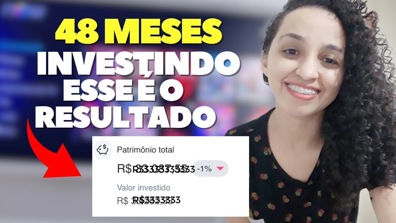 48 MESES INVESTINDO EM A&Ccedil;&Otilde;ES, FUNDOS IMOBILI&Aacute;RIOS, CRIPTOMOEDAS E RENDA FIXA.
