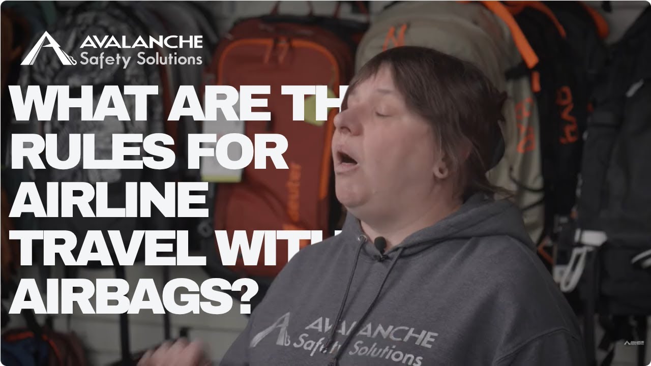 Can You Fly with an Avalanche Airbag? | Airline Rules & Travel Tips
