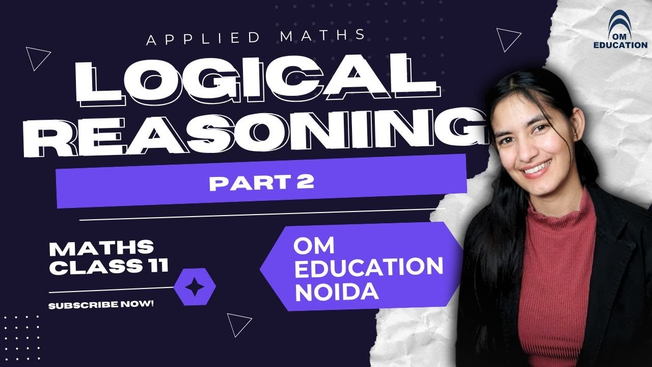 Class 11 Applied Maths | Logical Reasoning Part 2 | Blood Relations | OM Education