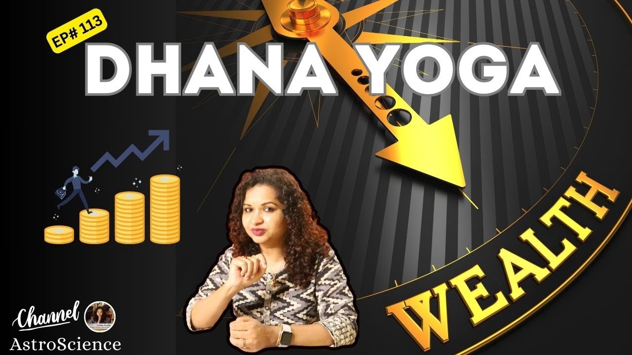 Dhana Yoga: How to Seek Wealth in Your Horoscope [Ep# 113]