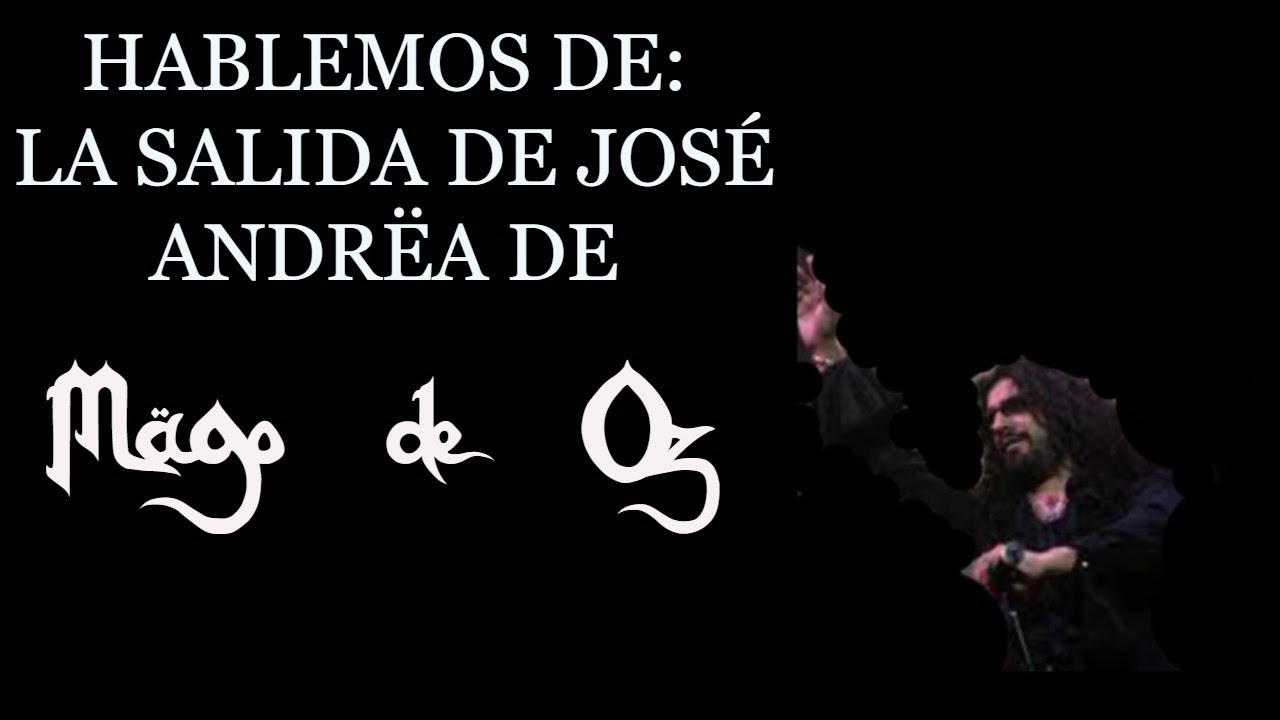 Hablemos de: La salida de José Andrëa de Mägo de Oz