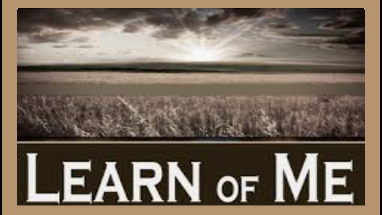 Learn of Me