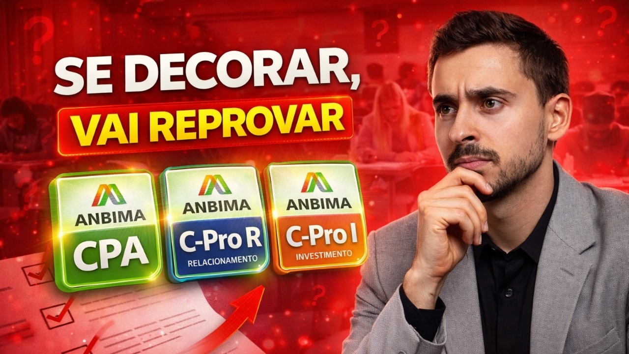 Expliquei tudo sobre as novas certificações da ANBIMA - CPA, C-Pro R e C-Pro I
