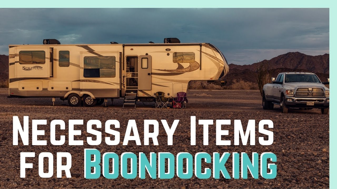 RV Living: Bare Necessity Items for your First Time Boondocking | Fireside Chat