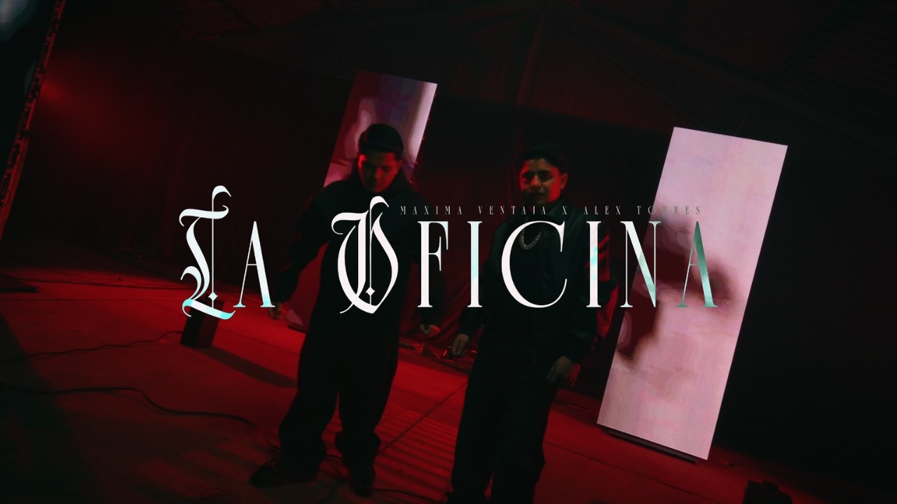 La Oficina - Máxima Ventaja x Alex Torres
