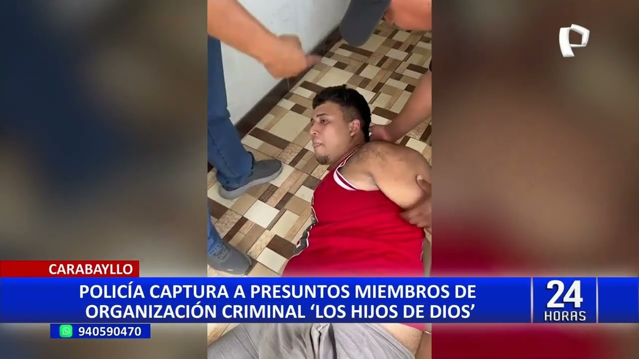 Capturan a seis integrantes de ‘Los Hijos de Dios’ en un operativo policial en Carabayllo