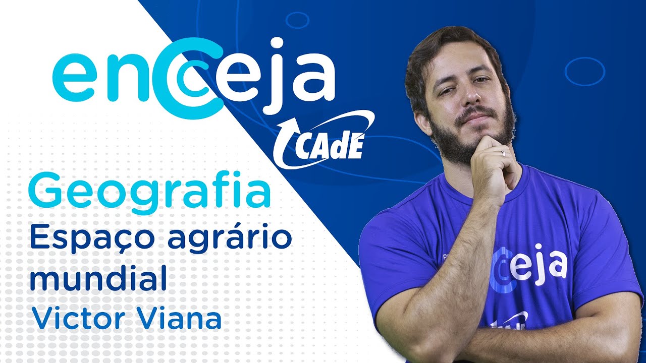 Espaço agrário mundial | Geografia | ENCCEJA
