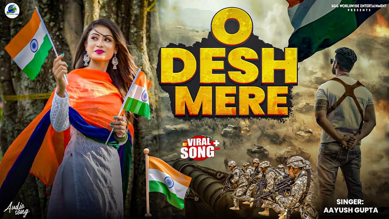 Republic Day Special Song - O Desh Mere Full Song | Deshbhakti Song | Tiranga Song | Patriotic Song