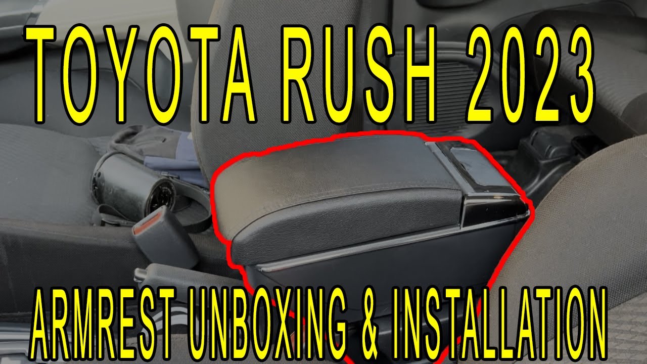 Toyota Rush 2023 Armrest Unboxing & installation | Riyadh, Saudi Arabia