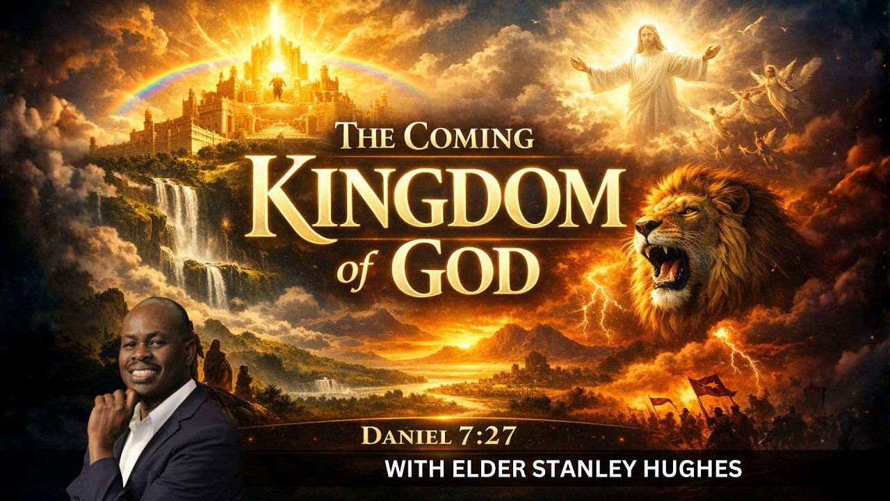 The Coming Kingdom of God! How To Know You're ready! | Elder Stanley Hughes
