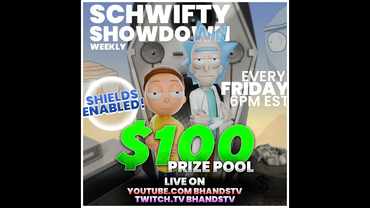 Schwifty Showdown #5 $100 TOURNAMENT TOP 8