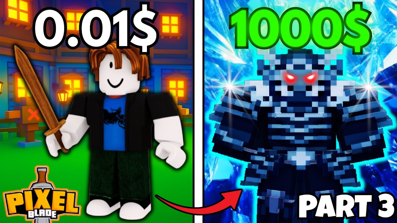 Я потратил 1000 долларов на ЛУЧШЕЕ ОРУЖИЕ в Roblox Pixel Blade.. (Часть 3)