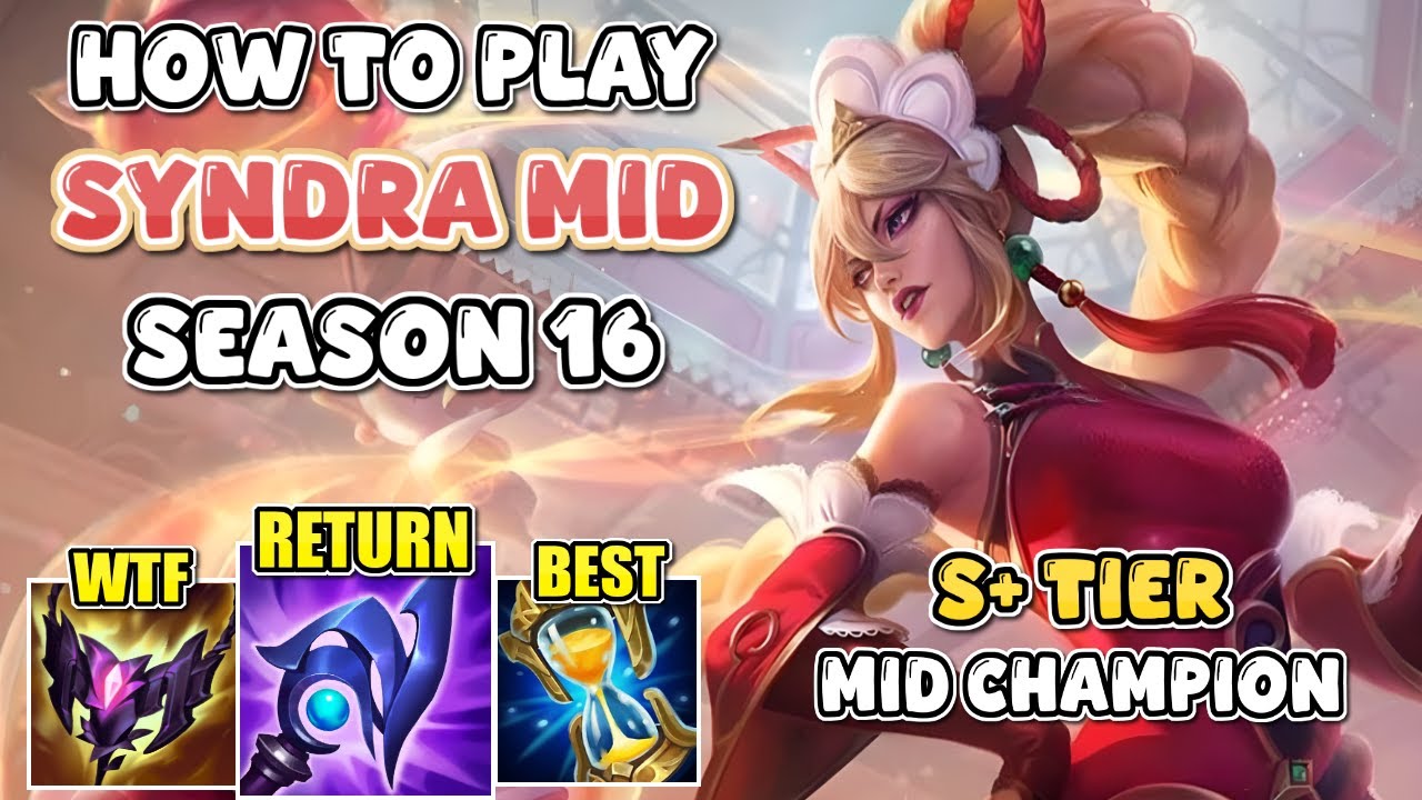 КАК ИГРАТЬ ЗА СИНДРУ НА МИДЕ В 16 СЕЗОНЕ | ЛУЧШЕЕ РУКОВОДСТВО И СБОРКА В LEAGUE OF LEGENDS