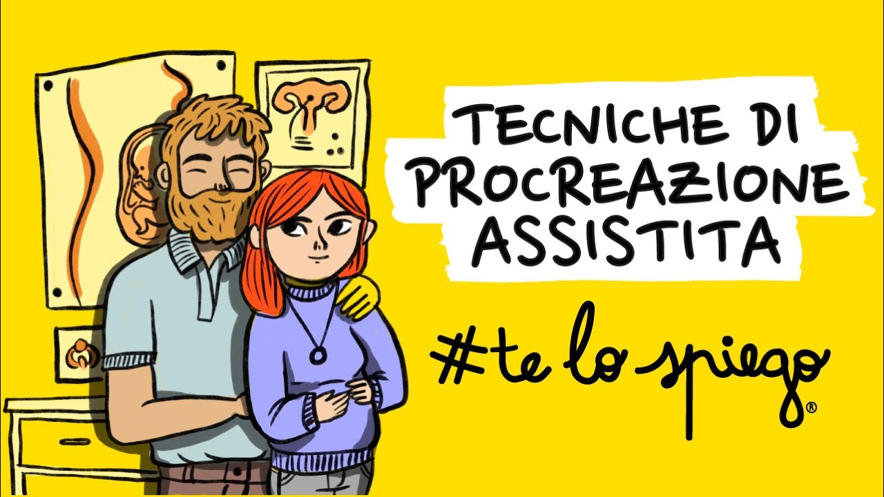 Procreazione Assistita: E se non riesci ad avere figli? (FIVET e IUI) | #TELOSPIEGO