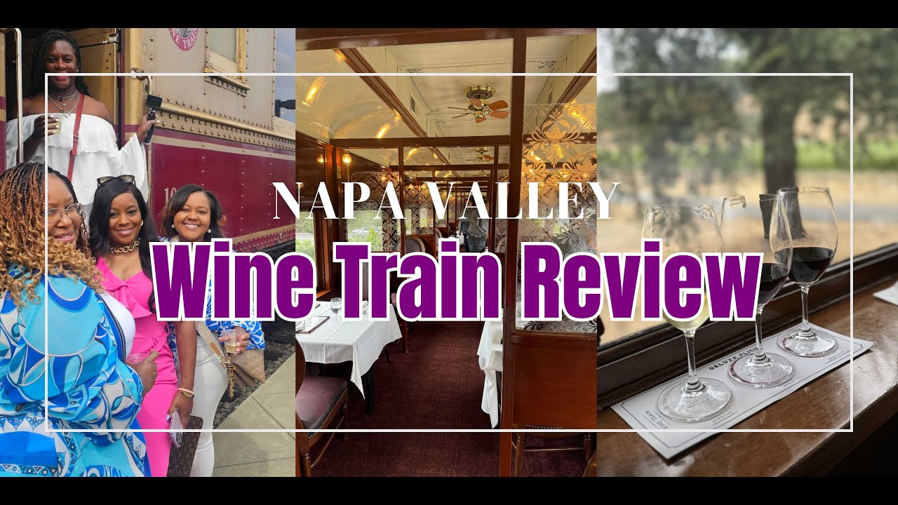 Napa Valley Wine Train Review: Gourmet Lunch and Luxury Vibes on the Rail
