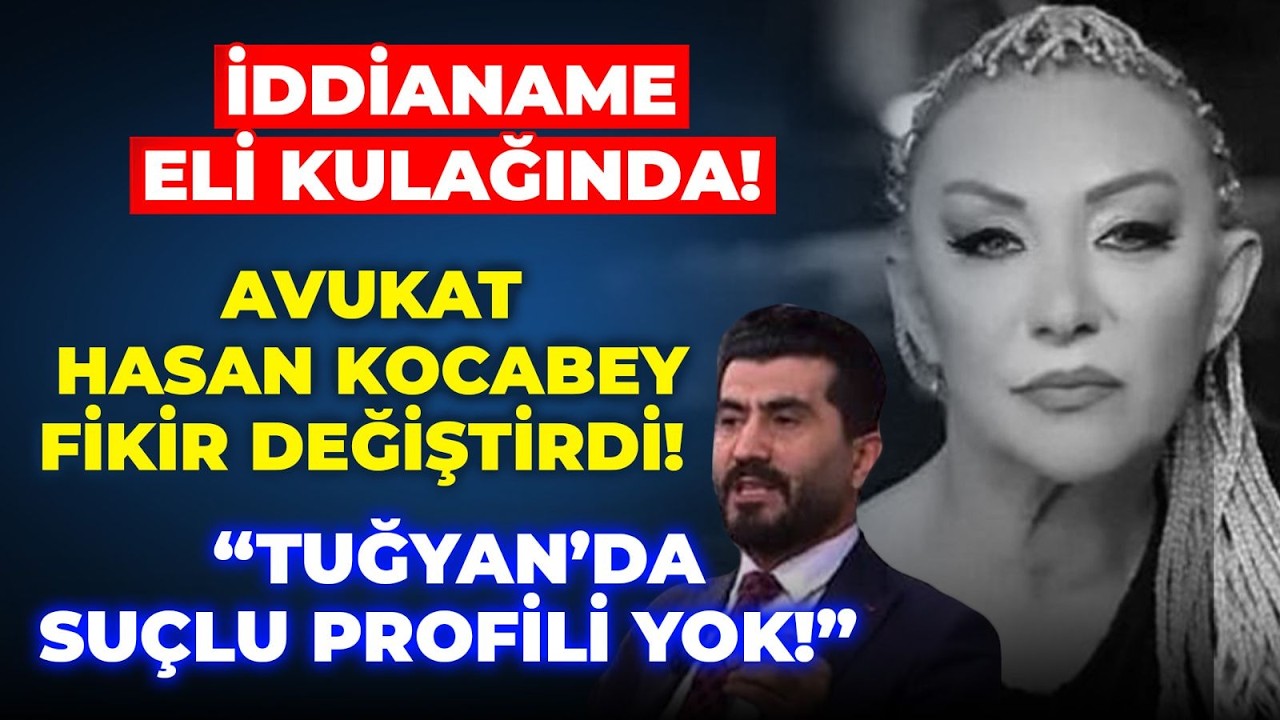 #CANLI TUĞYAN'IN AVUKAT HASAN KOCABEY'E SÖYLEDİKLERİ NE ANLAMA GELİYOR? 112 KARMAŞASI!