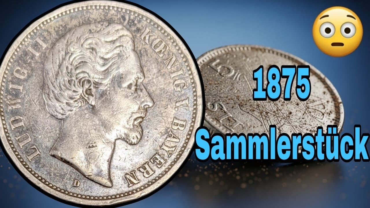 Die seltene 1875 Bayern Silbermünze, die Geschichte schrie