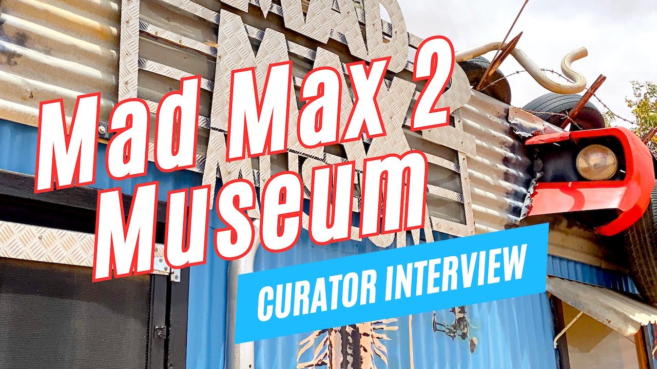 MAD MAX 2 MUSEUM, Silverton, New South Wales, Australia | Curator Interview